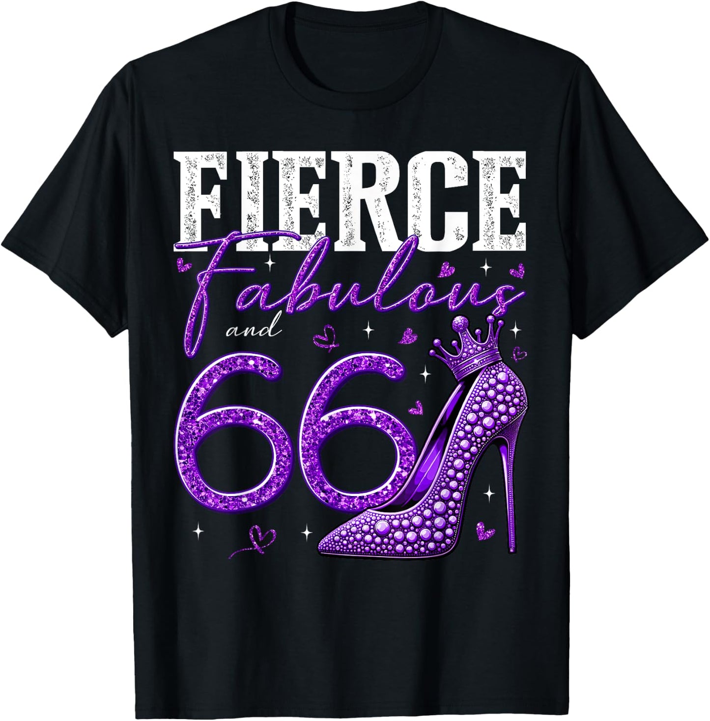 66th Birthday Fierce Fabulous and 66 Year Old Gifts Heels T-Shirt - T-Shirt | Black