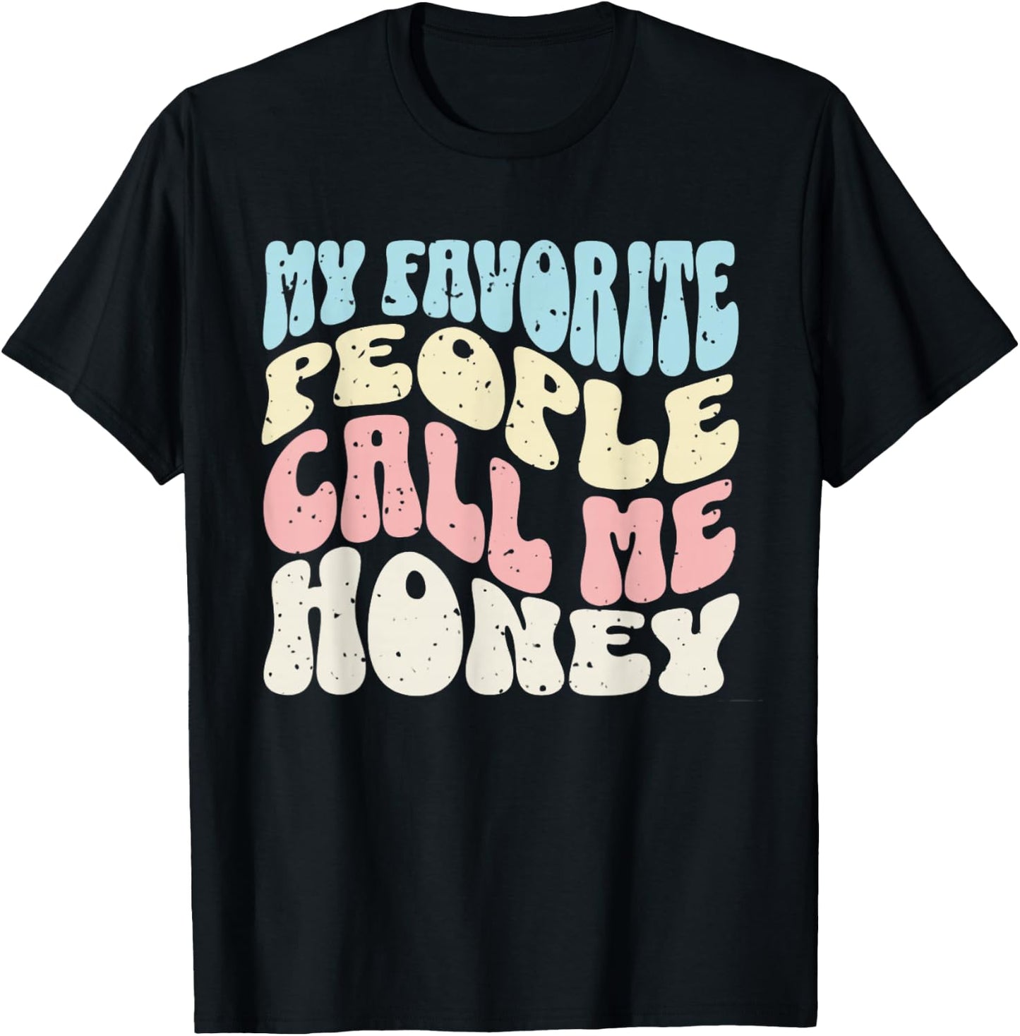 My Favorite People Call Me Honey Grandma Women T-Shirt - T-Shirt | Black