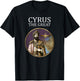 Cyrus the Great Achaemenid Persian King T-Shirt - T-Shirt | Black