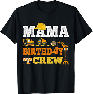 Mama Birthday Crew Construction Excavator Kids Family Set T-Shirt - T-Shirt | Black