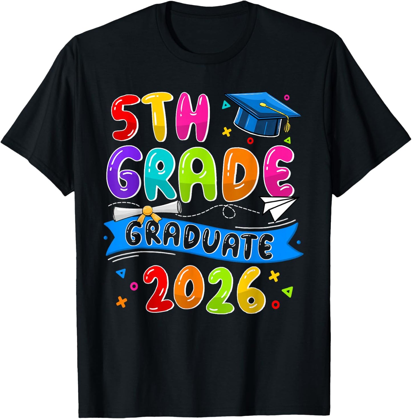 5th Grade Graduate 5th Grade Grad Class Of 2026 Graduation T-Shirt - T-Shirt | Black