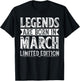 The legends are born in March, birthday in March T-Shirt - T-Shirt | Black
