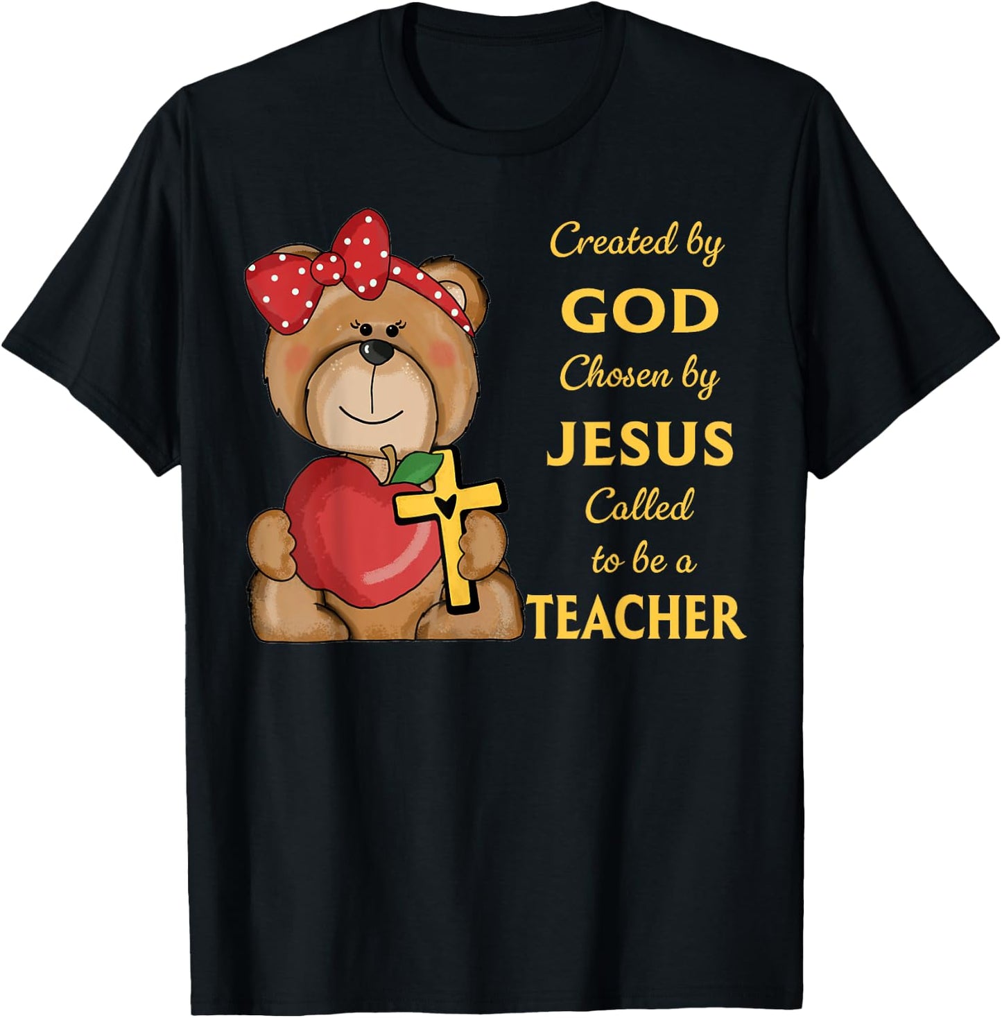 Created By God Called To Teach Sweet Bear Teacher Christian T-Shirt - T-Shirt | Black