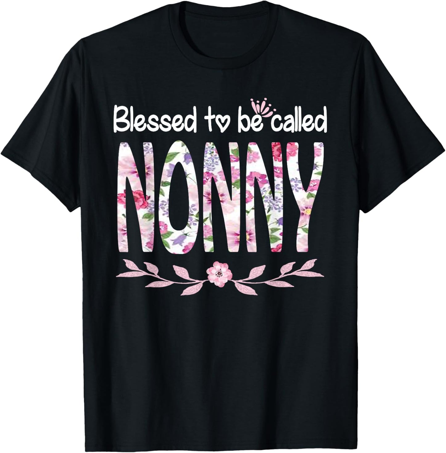 Blessed To Be Called NONNY Cute Floral NONNY Gift T-Shirt - T-Shirt | Black