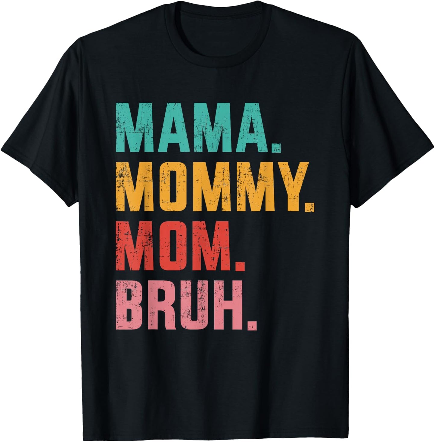 Mama mommy mom bruh retro for mothers day birthday christmas T-Shirt - T-Shirt | Black