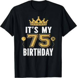 It's My 75th Birthday Gift 75 Years Old Man And Woman T-Shirt - T-Shirt | Black