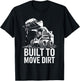 Built to Move Dirt Skid Steer Operator Heavy Equipment T-Shirt - T-Shirt | Black