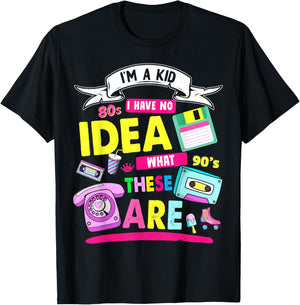I Have No Idea What This is 80s Outfit Idea Kids 90s Theme T-Shirt - T-Shirt | Black