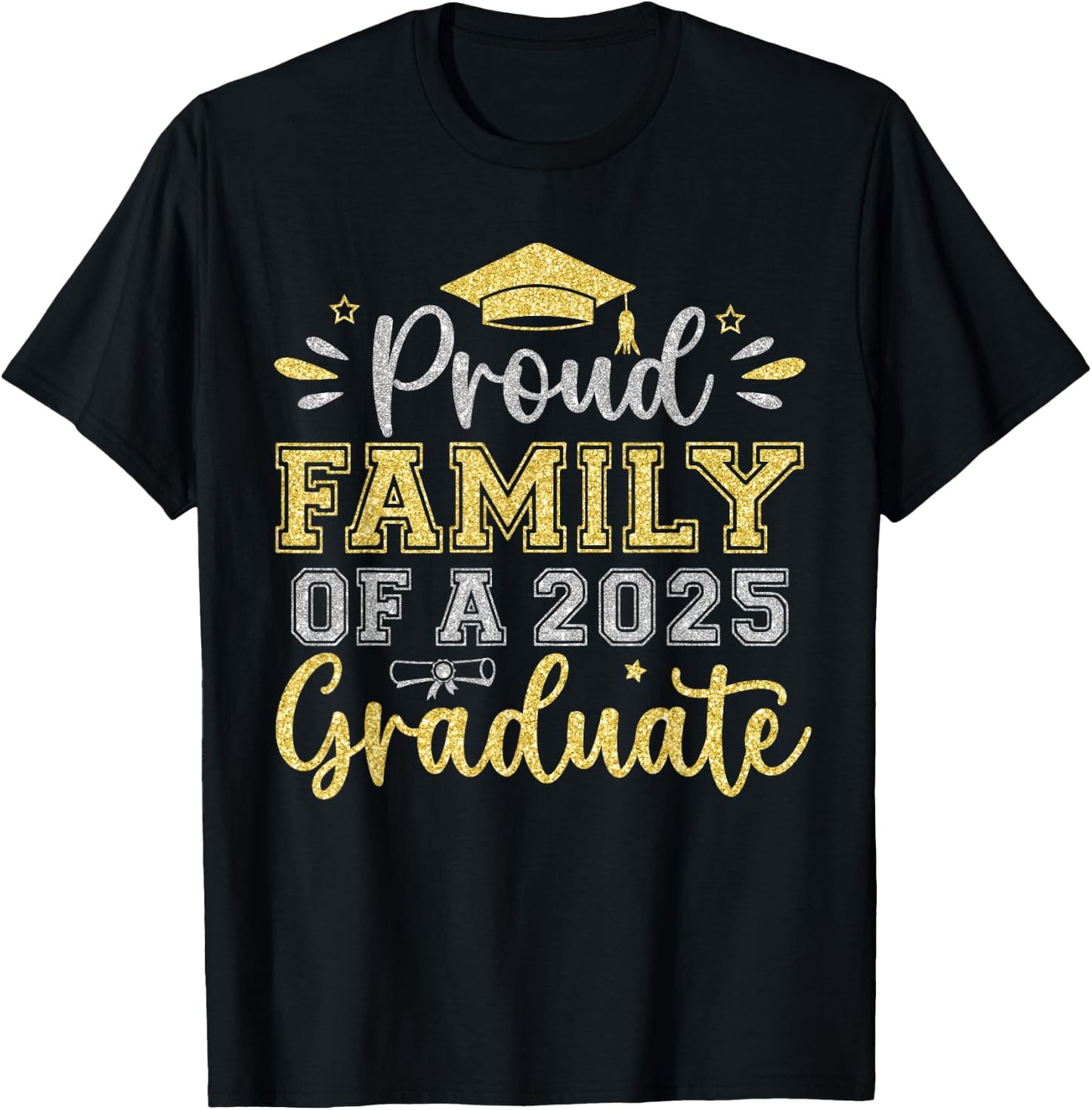 Proud Family of a 2025 Graduate Senior Graduation Men Women T-Shirt - T-Shirt | Black