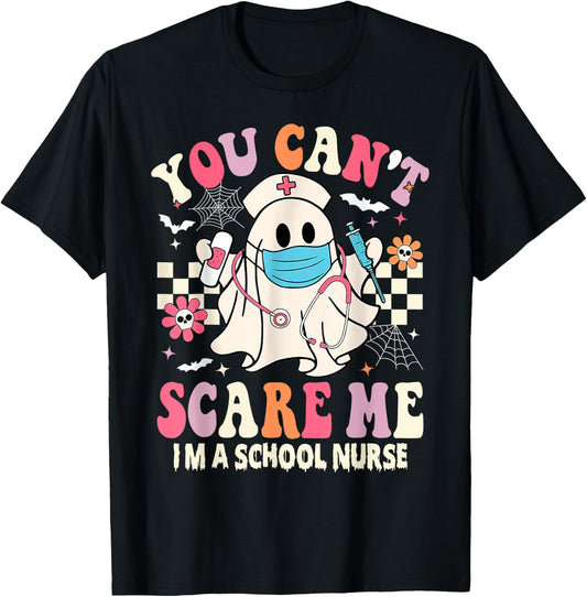 You Can't Scare Me I'm a School Nurse Funny Halloween Nurse T-Shirt - T-Shirt | Black