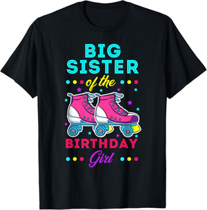 Big Sister of the Birthday Girl Roller Skates Bday Skating T-Shirt - T-Shirt | Black