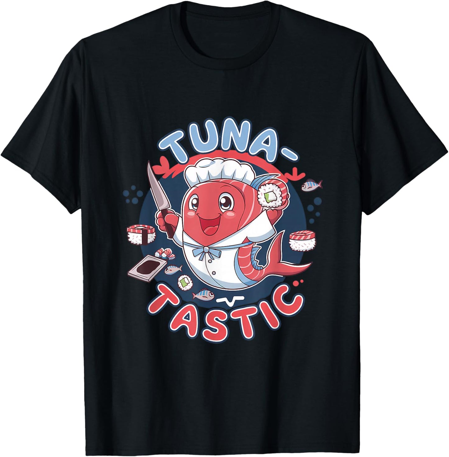 Tuna-Tastic Kawaii Tuna Sushi Chef Pun T-Shirt - T-Shirt | Black