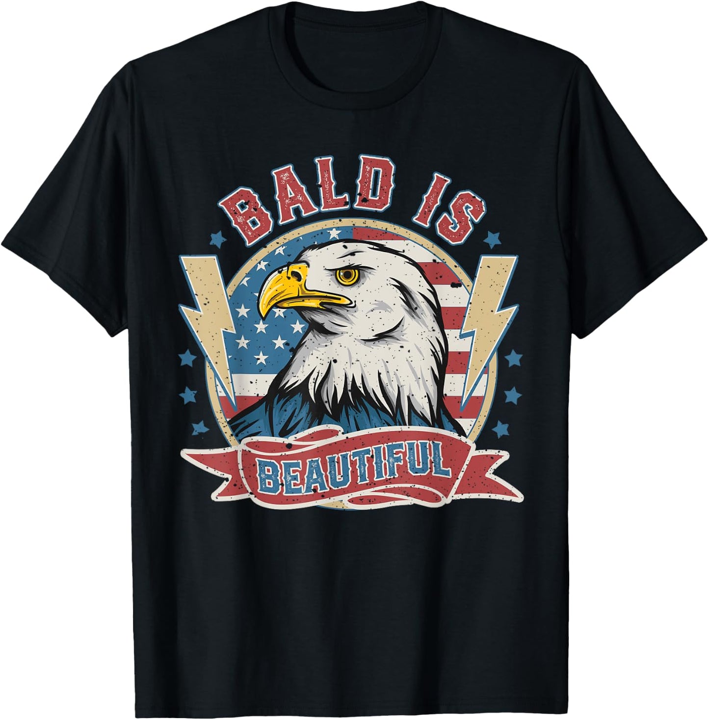 Bald Is Beautiful 4th of July Independence Day Bald Eagle T-Shirt - T-Shirt | Black