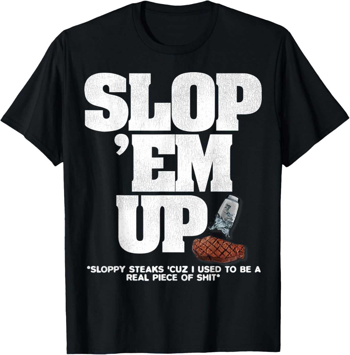 Vintage Sloppy Steaks I Think You Should Leave T-Shirt - T-Shirt | Black