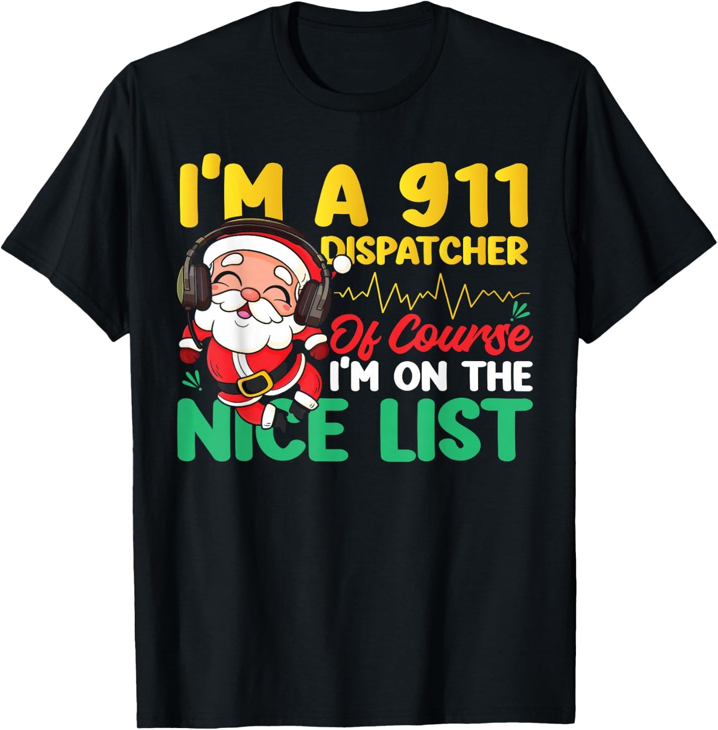 911 Dispatcher Thin Gold Yellow Line Christmas I'm A 911 T-Shirt - T-Shirt | Black