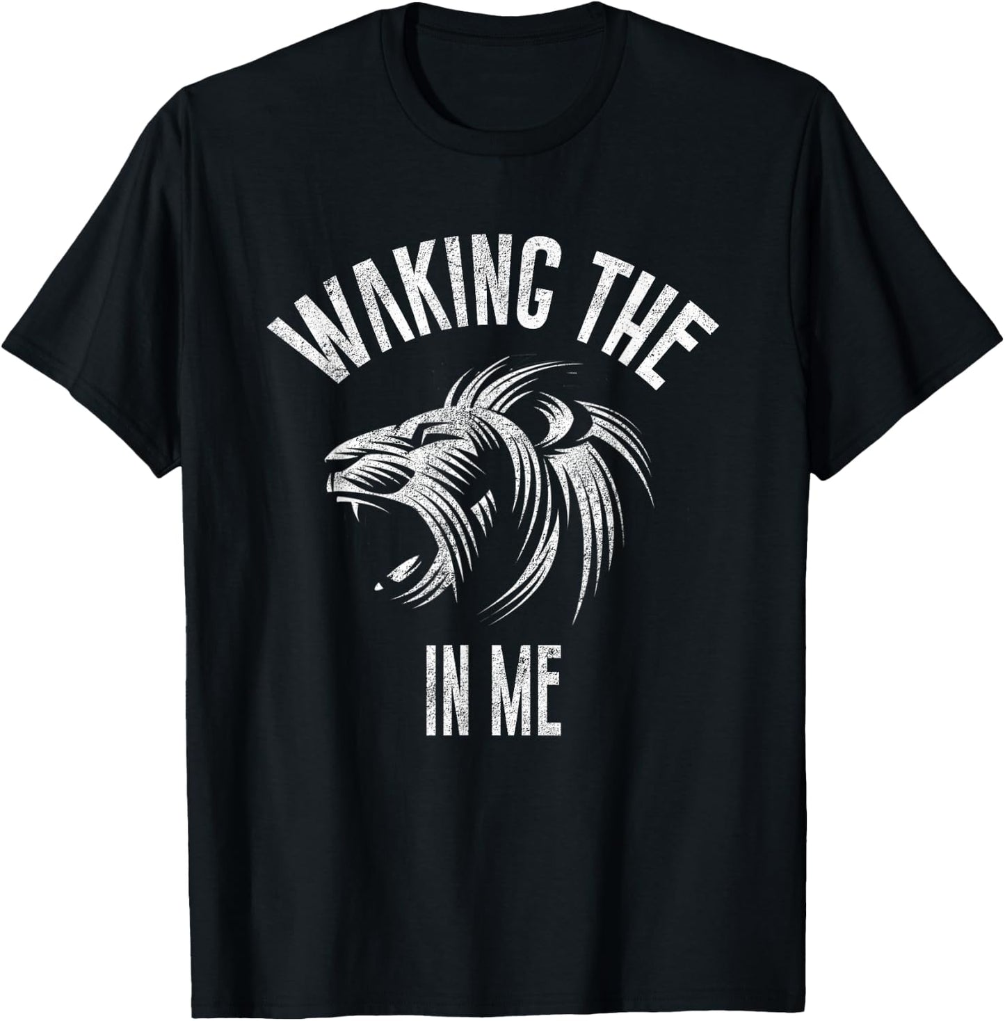 Waking the Lion in Me Shirt: Inspirational T-Shirt - T-Shirt | Black