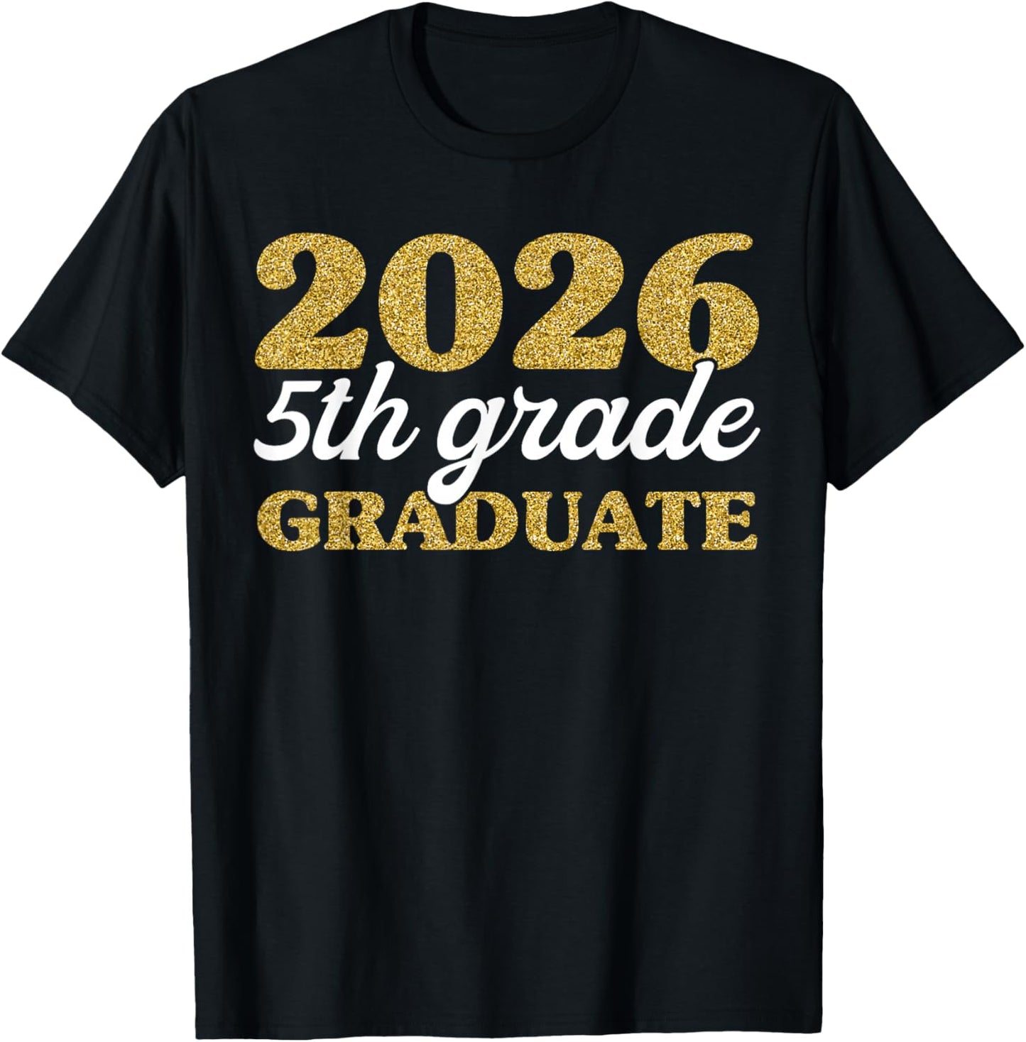 Fifth Grade Class of 2026 Graduation, 5th Grade Promotion T-Shirt - T-Shirt | Black
