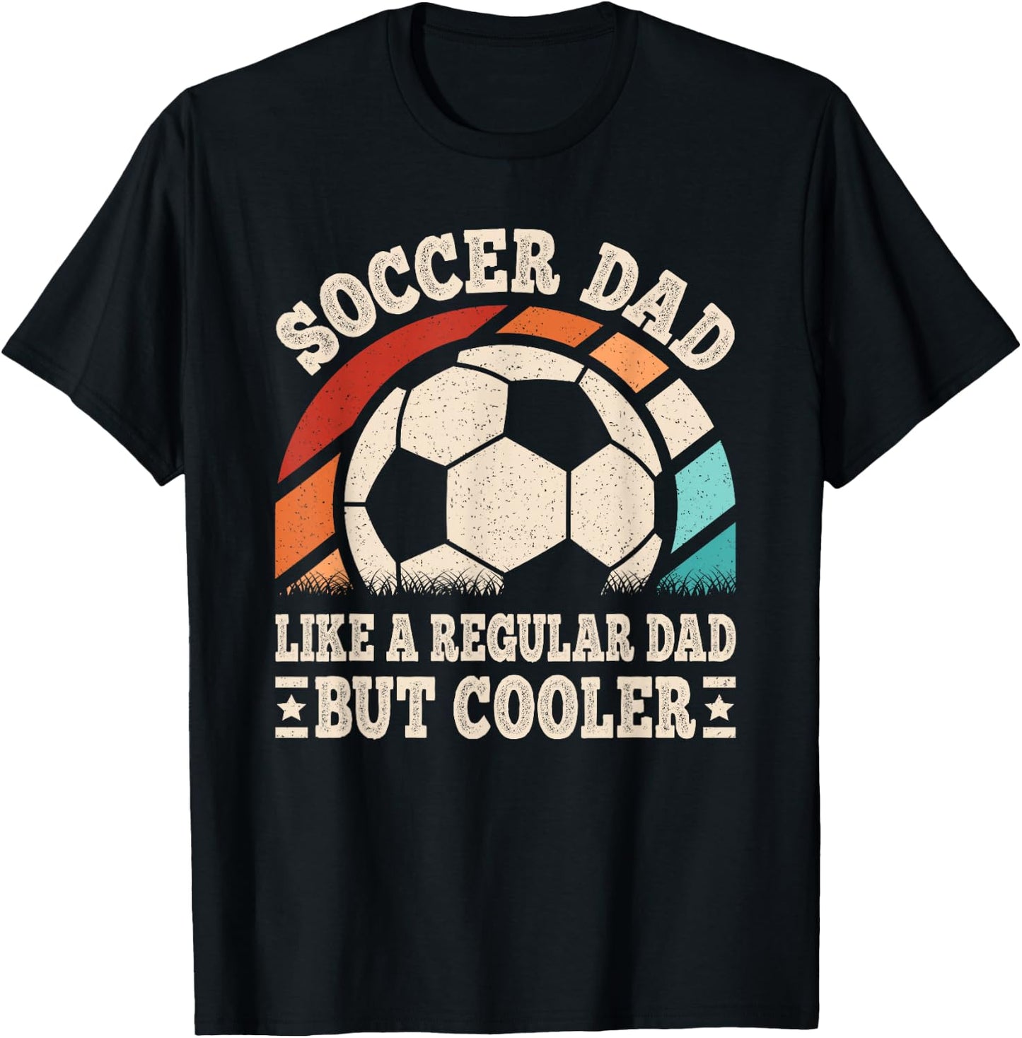 Soccer Dad Like A Regular Dad But Cooler Funny Soccer Men T-Shirt - T-Shirt | Black
