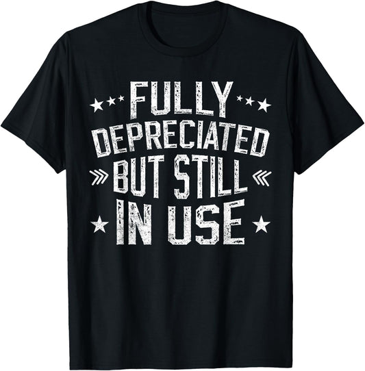 Fully Depreciated But Still In Use Funny Accounting vintage T-Shirt - T-Shirt | Black