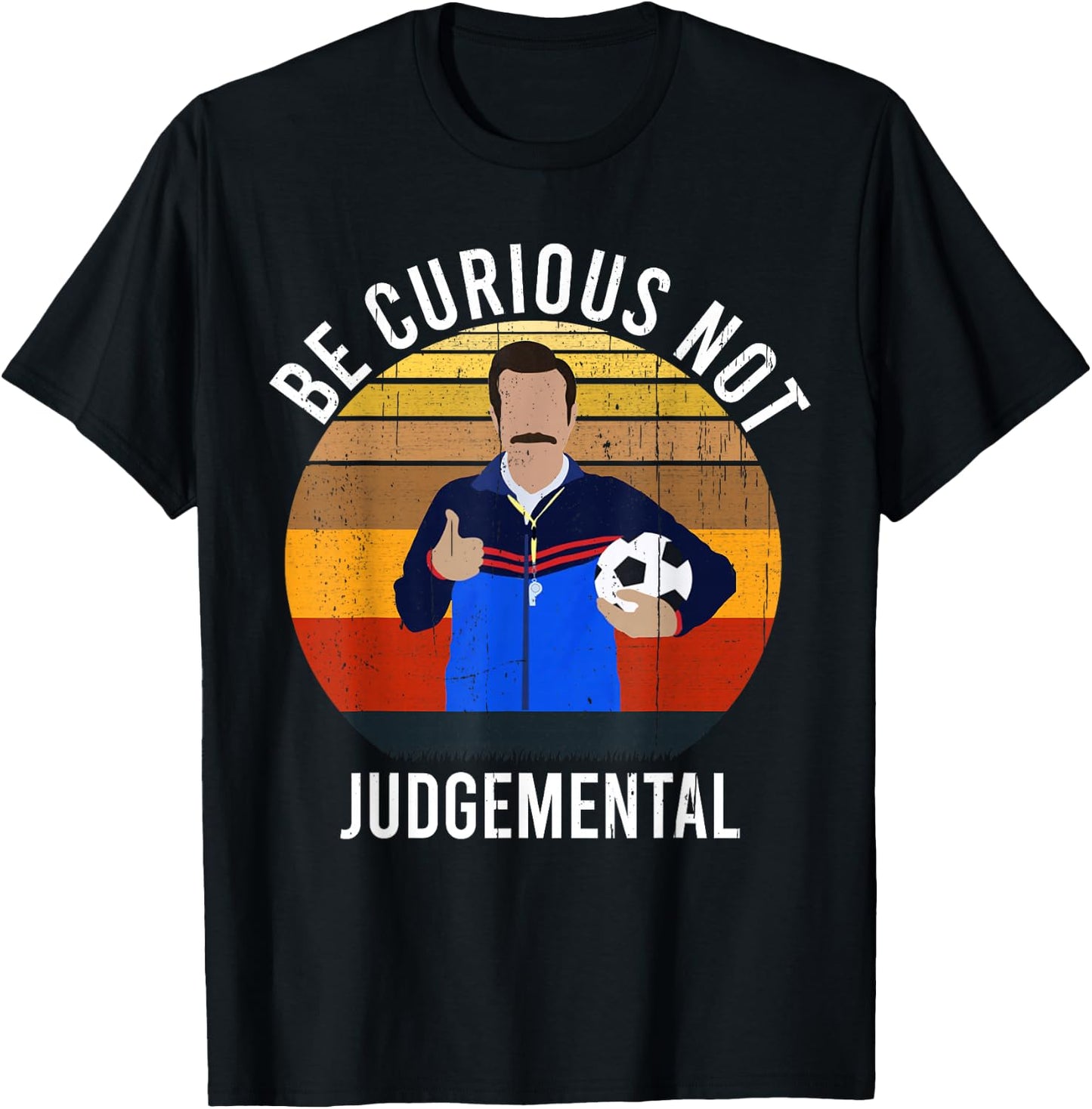 Be Curious Not Judgemental Inspirational Vintage Retro T-Shirt - T-Shirt | Black