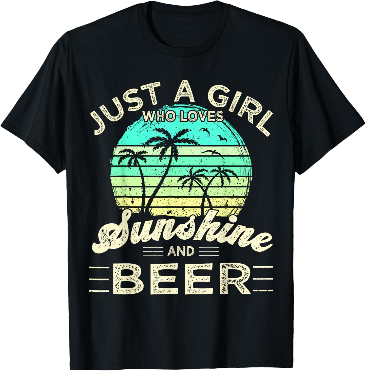 Funny Summer Palm Just a Girl who loves Sunshine and Beer T-Shirt - T-Shirt | Black