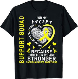 Mom Sarcoma Cancer Awareness Supporter Products Family Gifts T-Shirt - T-Shirt | Black