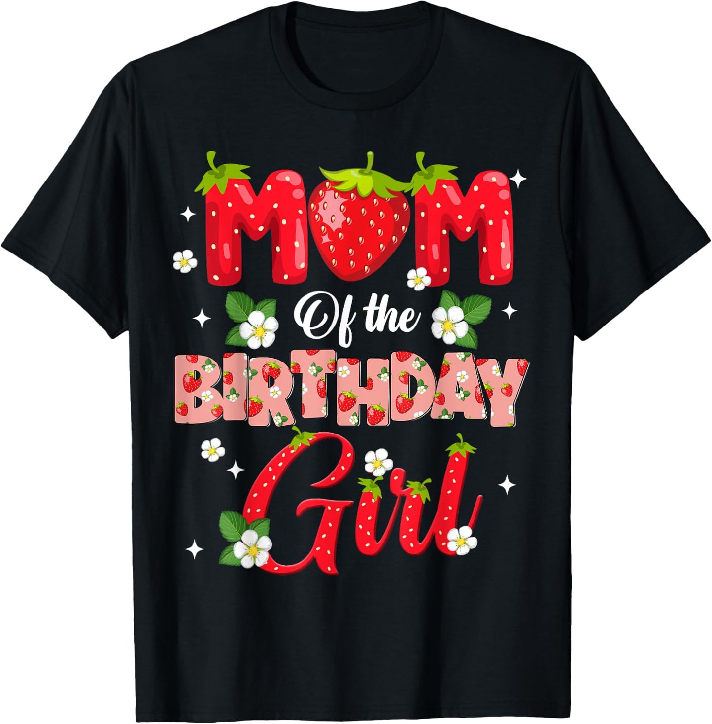 Mom And Dad Birthday Girl Strawberry Berry Sweet One Two T-Shirt - T-Shirt | Black