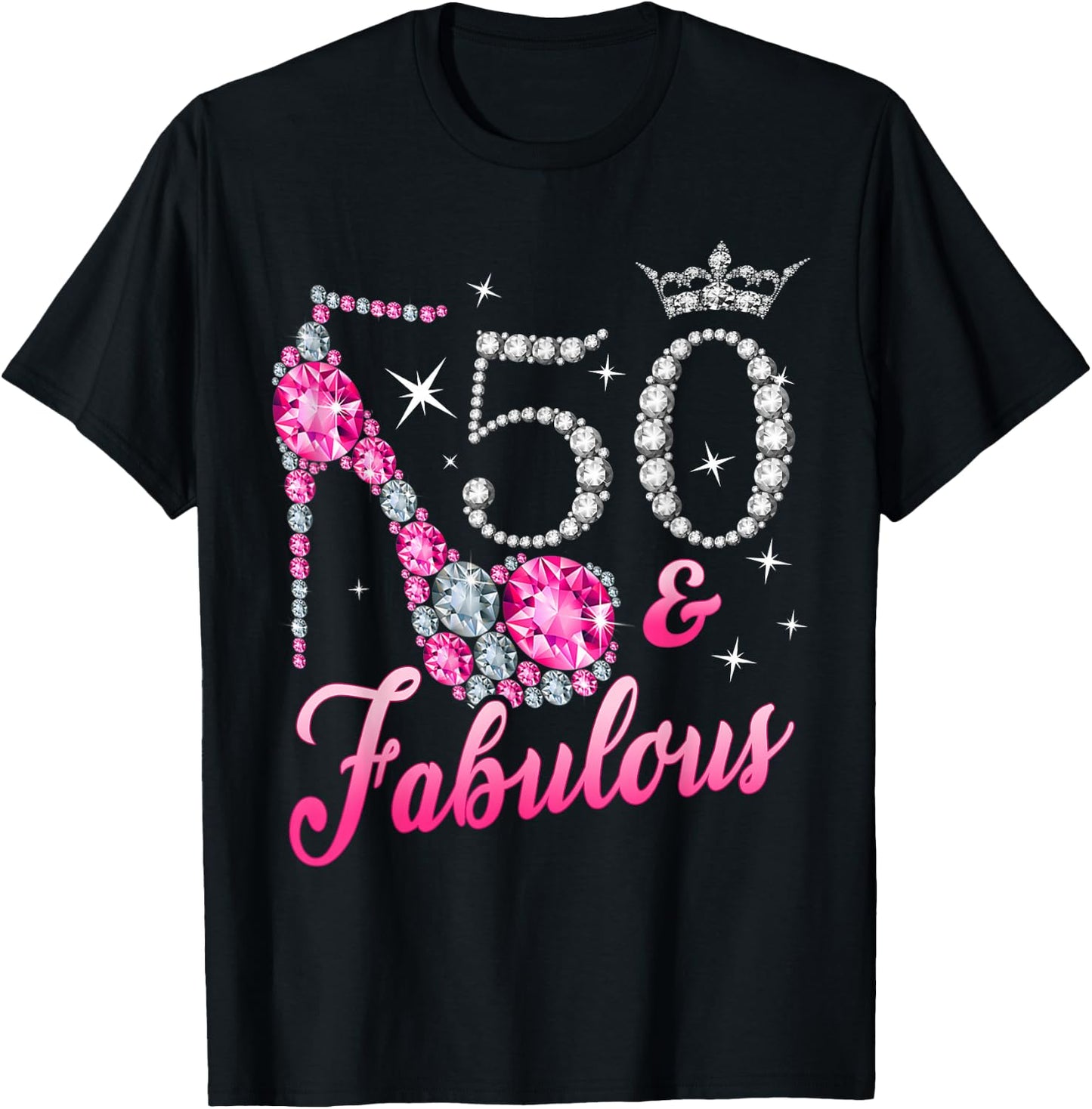 50 Fabulous 50th Birthday Women Girl Queen Crown High Heel T-Shirt - T-Shirt | Black