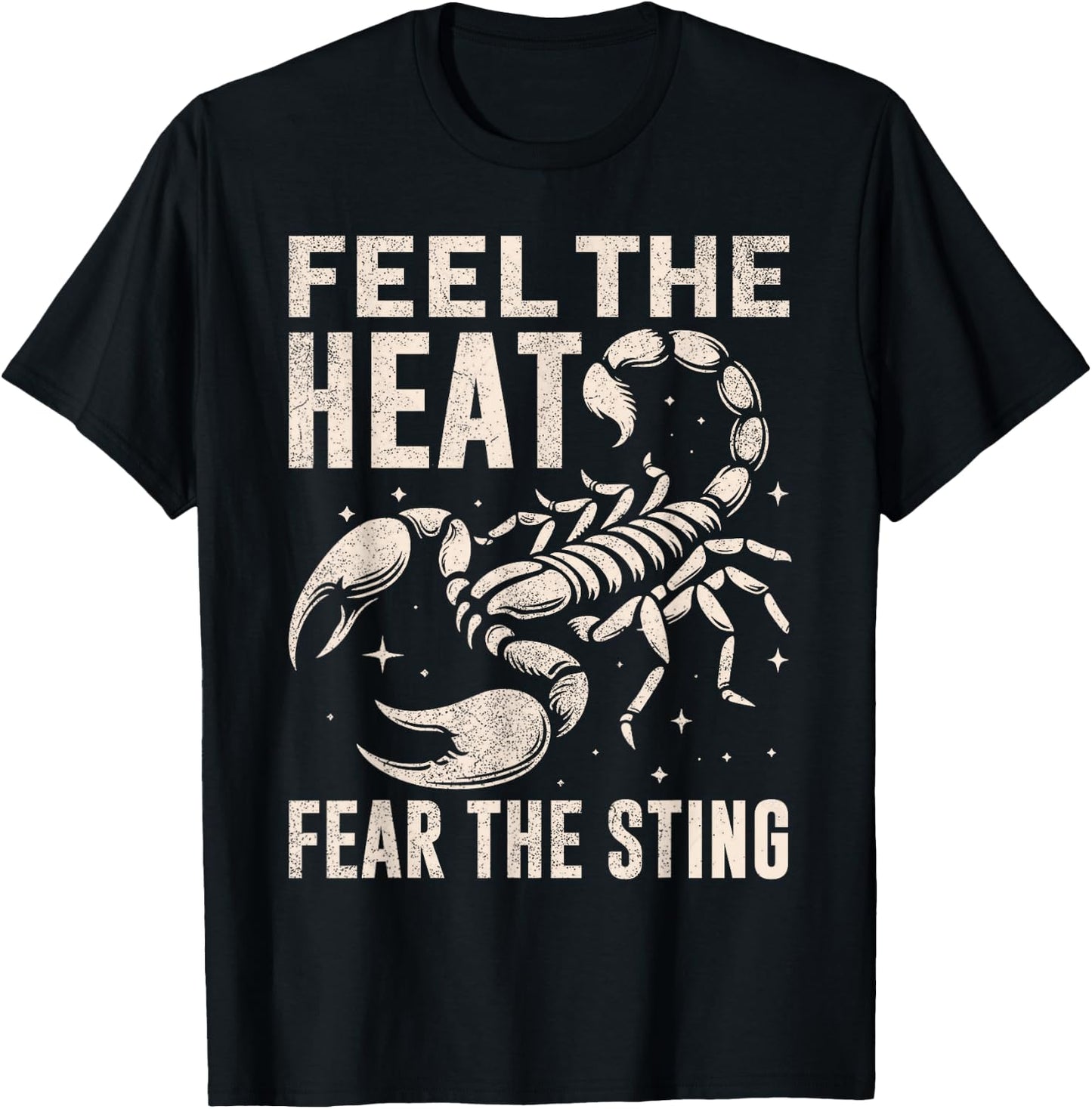 Feel the Heat Fear the Sting Scorpion T-Shirt - T-Shirt | Black