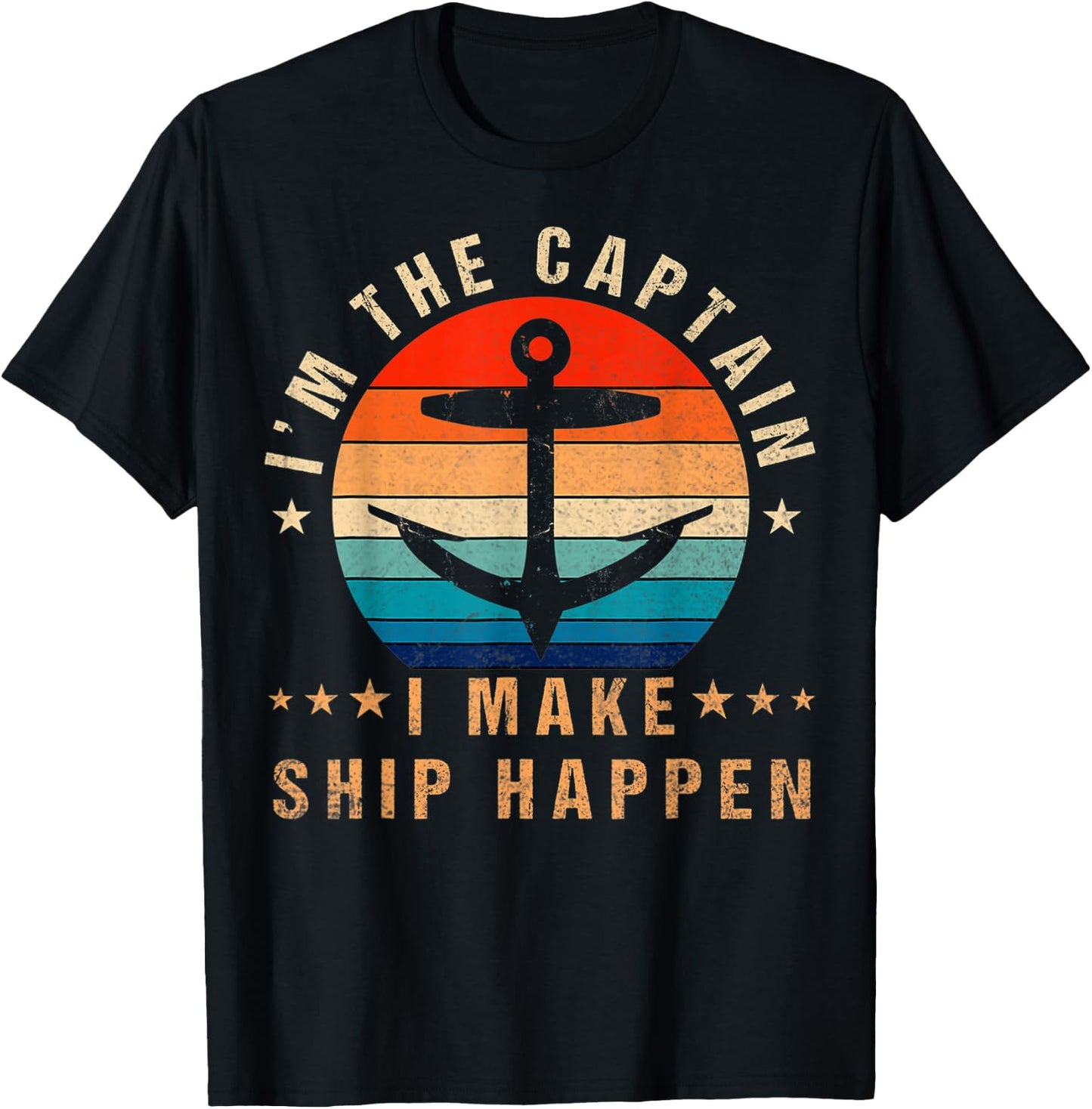 i'm the captain i make ship happen Funny Boat Vintage T-Shirt - T-Shirt | Black