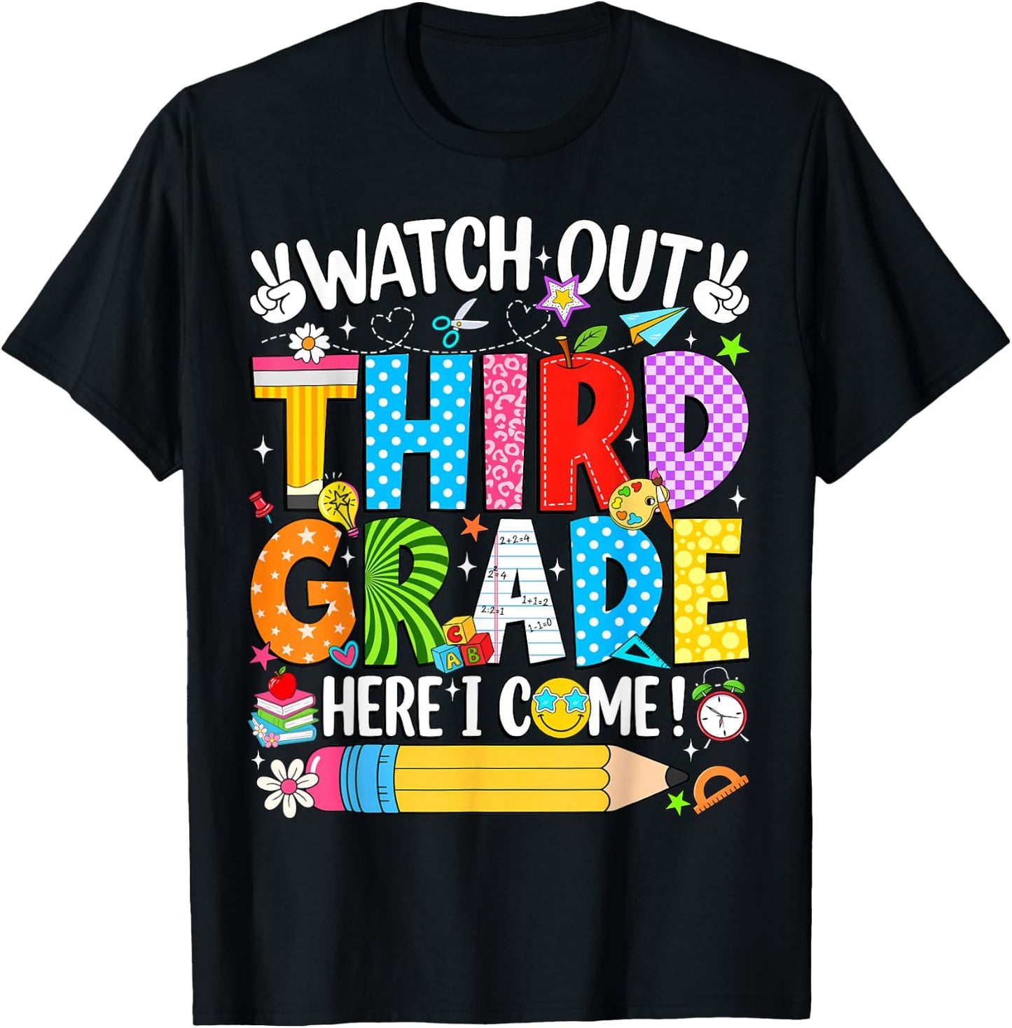Watch Out Third Grade Here I Come Back to School Girls Kids T-Shirt - T-Shirt | Black
