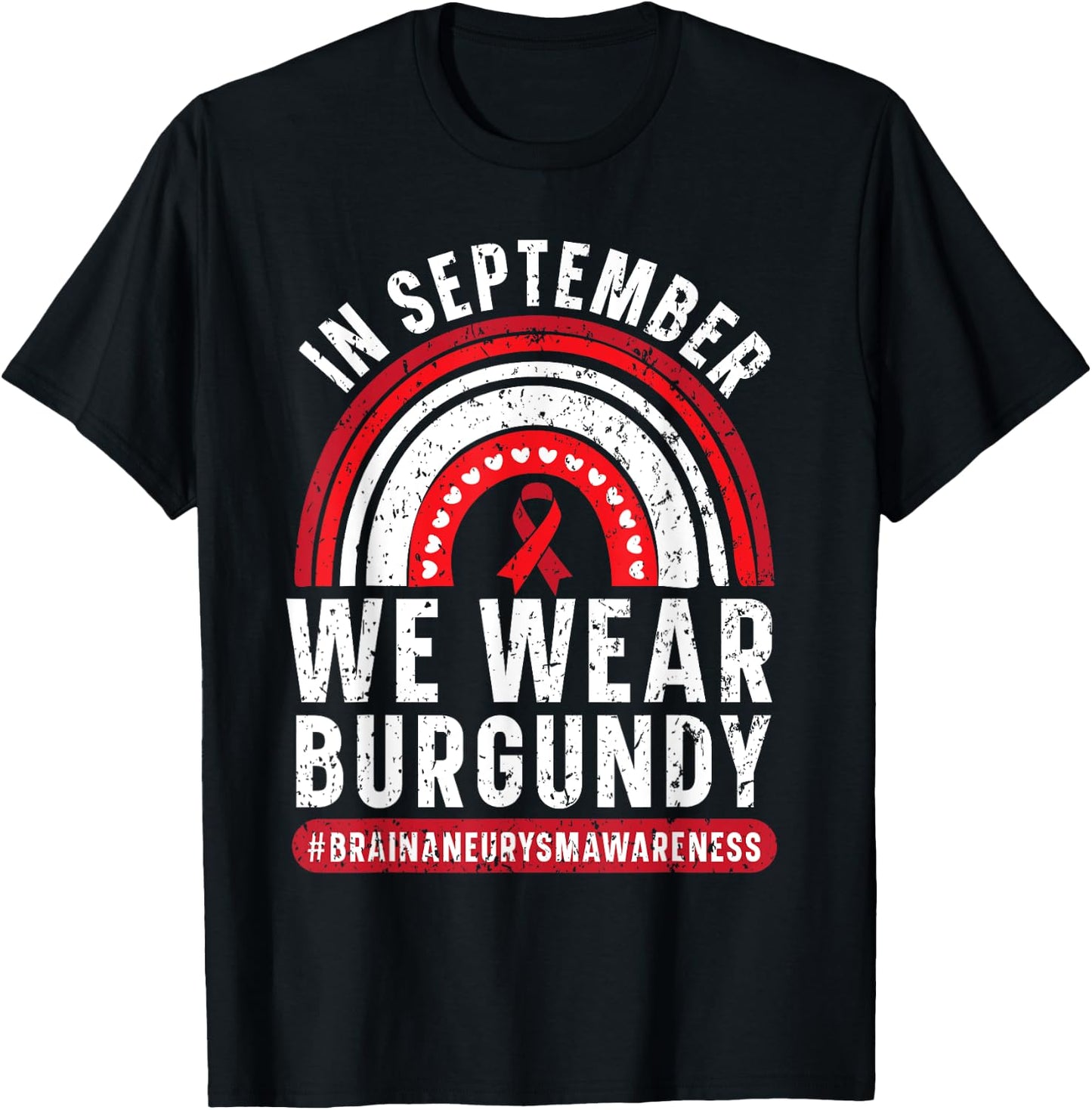 In September We Wear Burgundy Brain Aneurysm Awareness T-Shirt - T-Shirt | Black