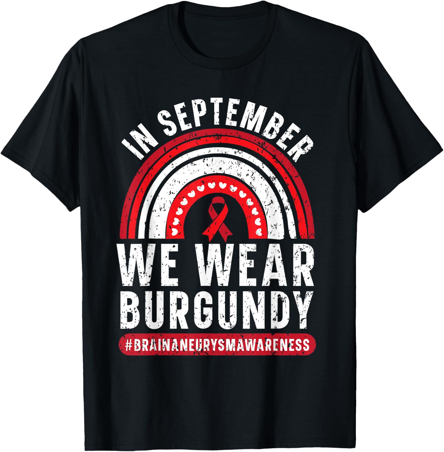 In September We Wear Burgundy Brain Aneurysm Awareness T-Shirt - T-Shirt | Black