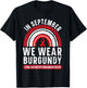In September We Wear Burgundy Brain Aneurysm Awareness T-Shirt - T-Shirt | Black