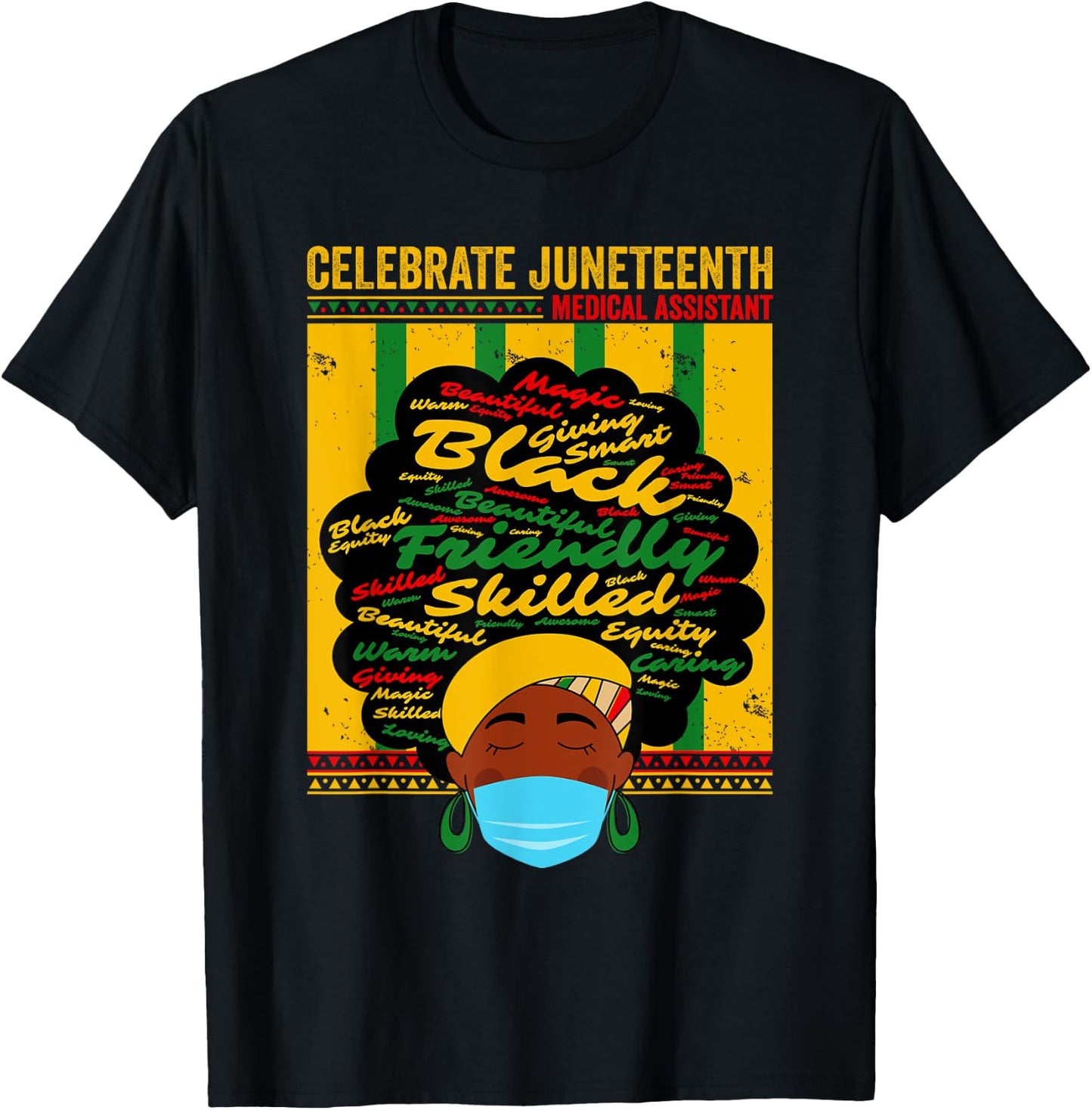 Black Medical Assistant Celebrate Juneteenth Freedom Afro T-Shirt - T-Shirt | Black