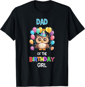 Dad of the Birthday Girl Owl Lover Father Owl Birthday T-Shirt - T-Shirt | Black