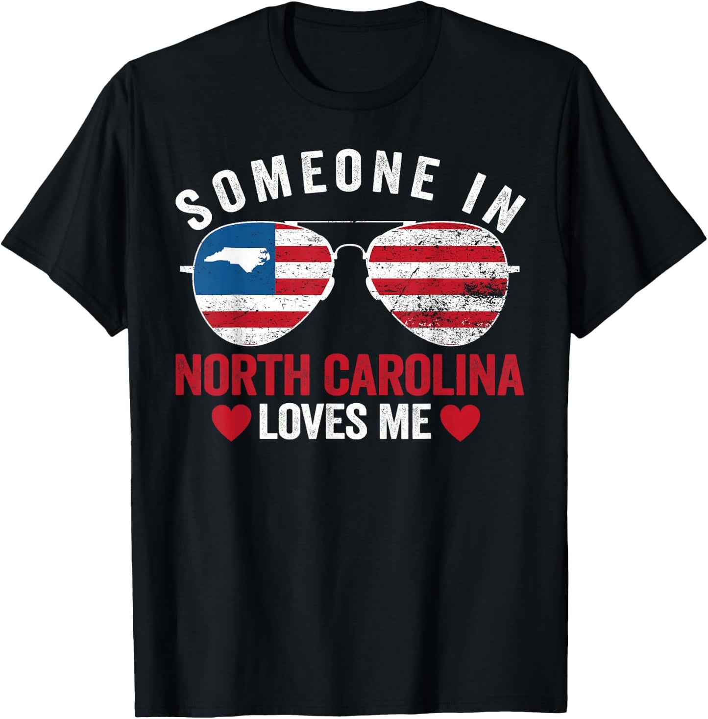 Someone In North Carolina Loves Me T-Shirt - T-Shirt | Black