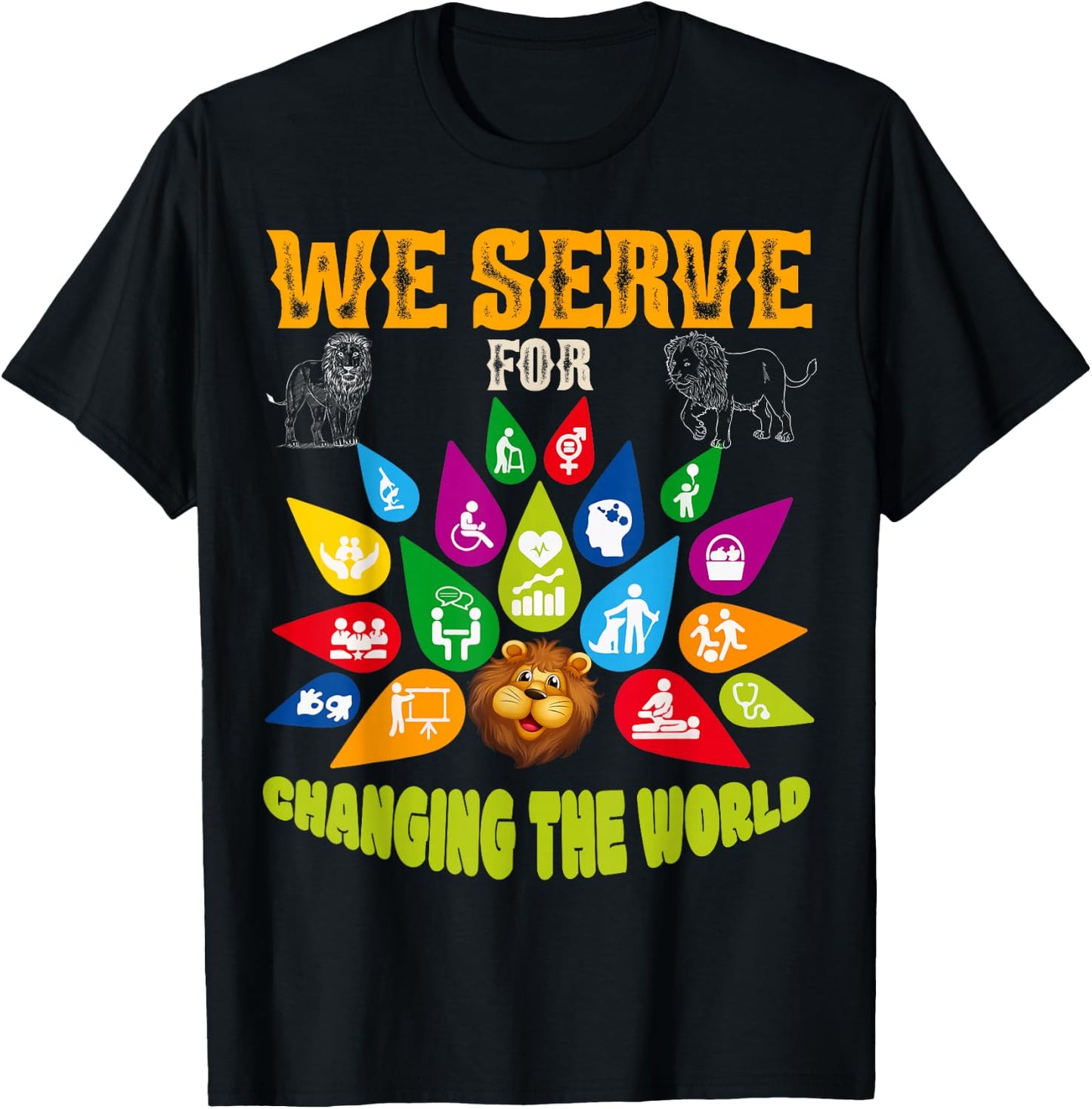 Lions Club Members We Serve for Changing The World Volunteer T-Shirt - T-Shirt | Black