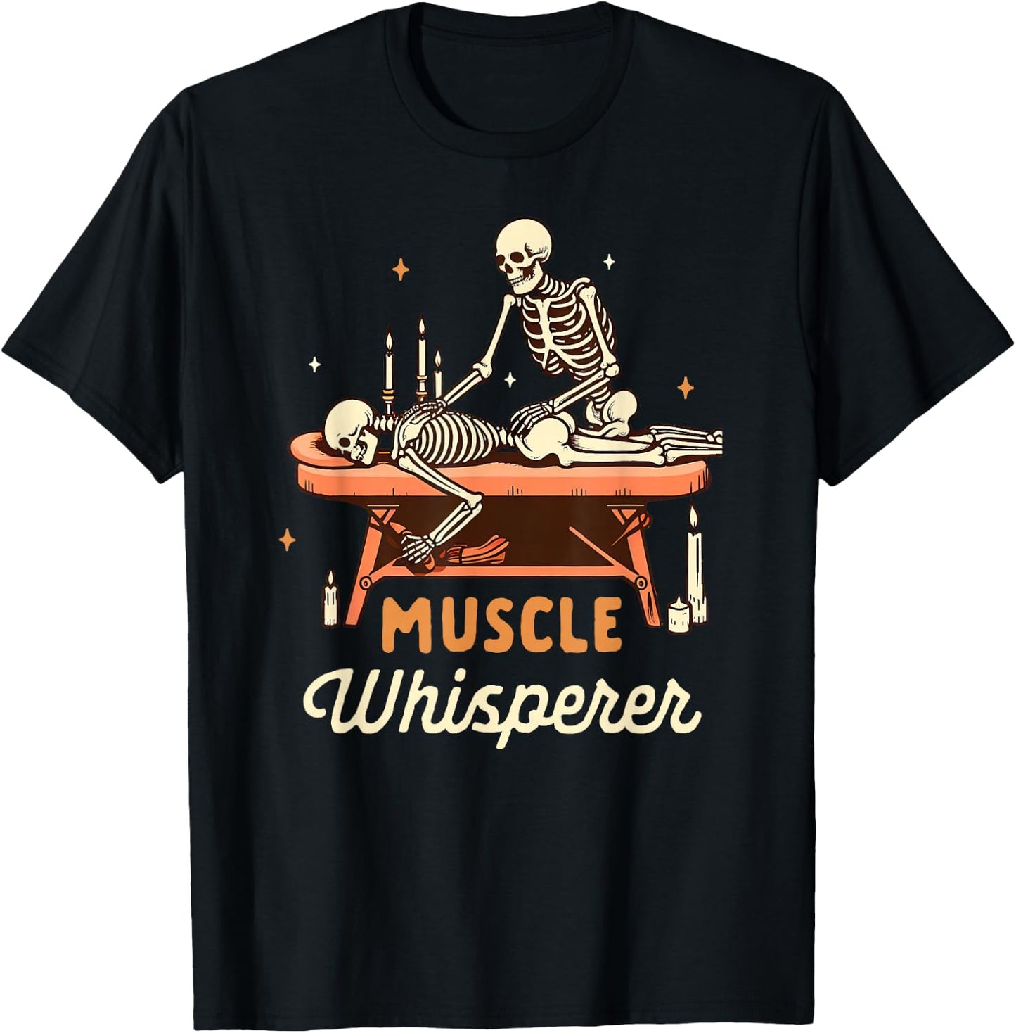 Massage Therapist Massage Therapy Skeleton Muscle Whisperer T-Shirt - T-Shirt | Black