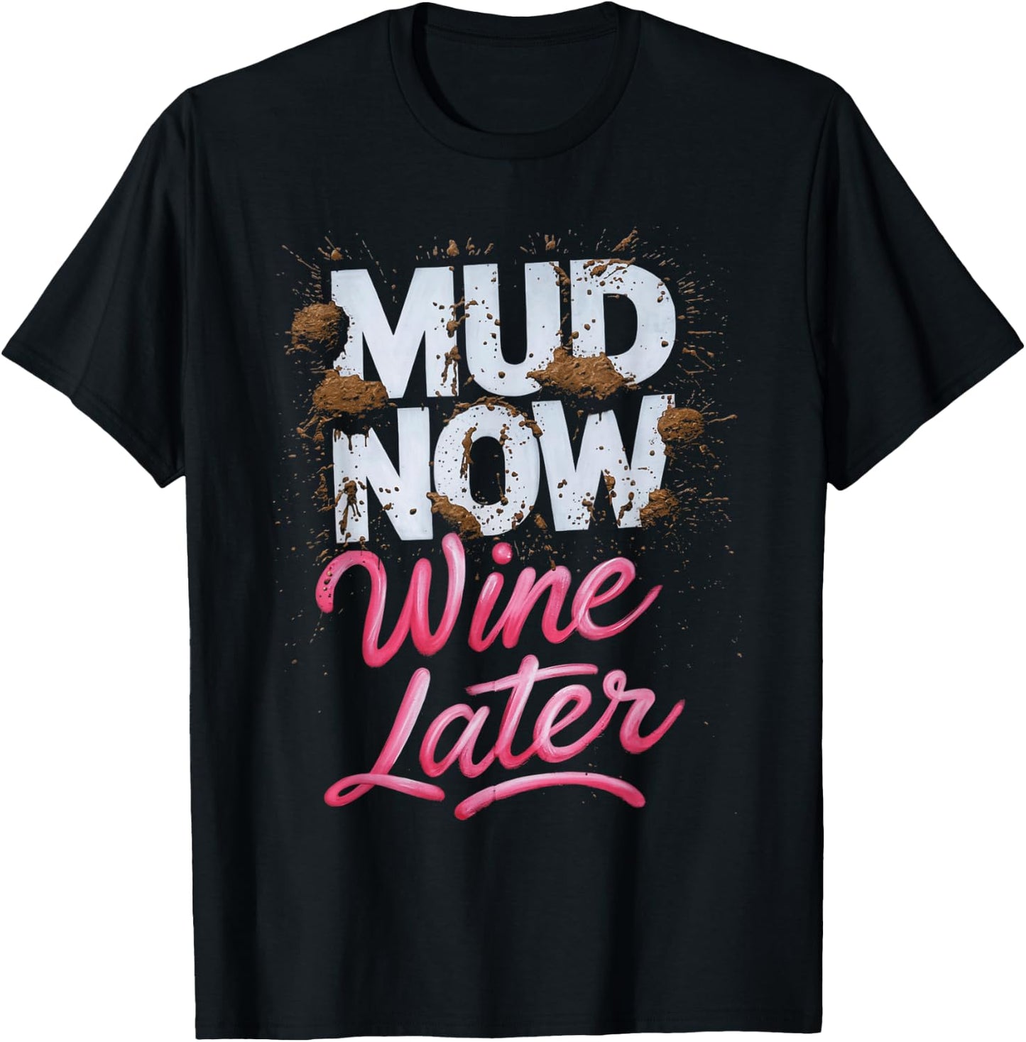 Mud Now Women's Wine Later Pink Mud Track T-Shirt - T-Shirt | Black