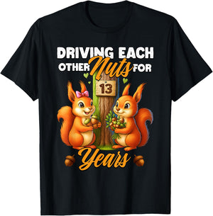 13th Wedding Anniversary Driving Each Other Nuts 13 Years T-Shirt - T-Shirt | Black