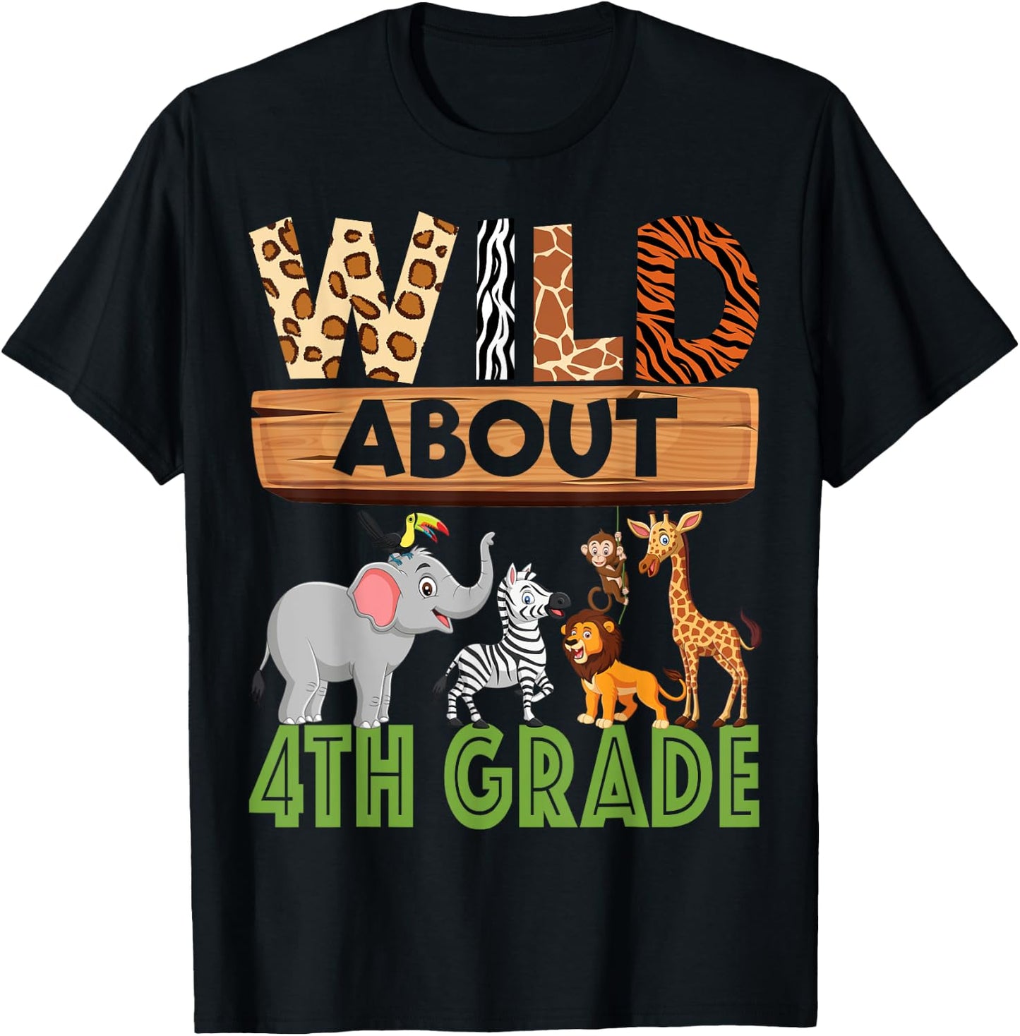 Wild About 4th Grade Teacher Student Fourth Grade Zoo Safari T-Shirt - T-Shirt | Black