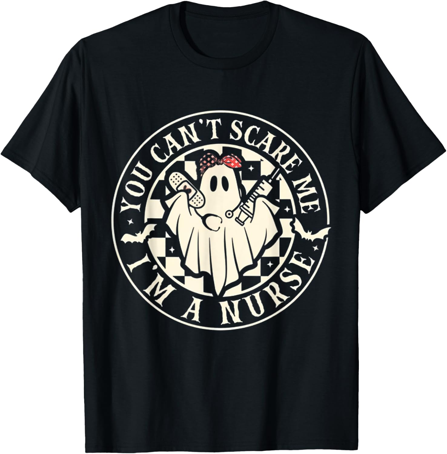 You Can’t Scare Me I’m A Nurse Halloween Costume Spooky T-Shirt - T-Shirt | Black
