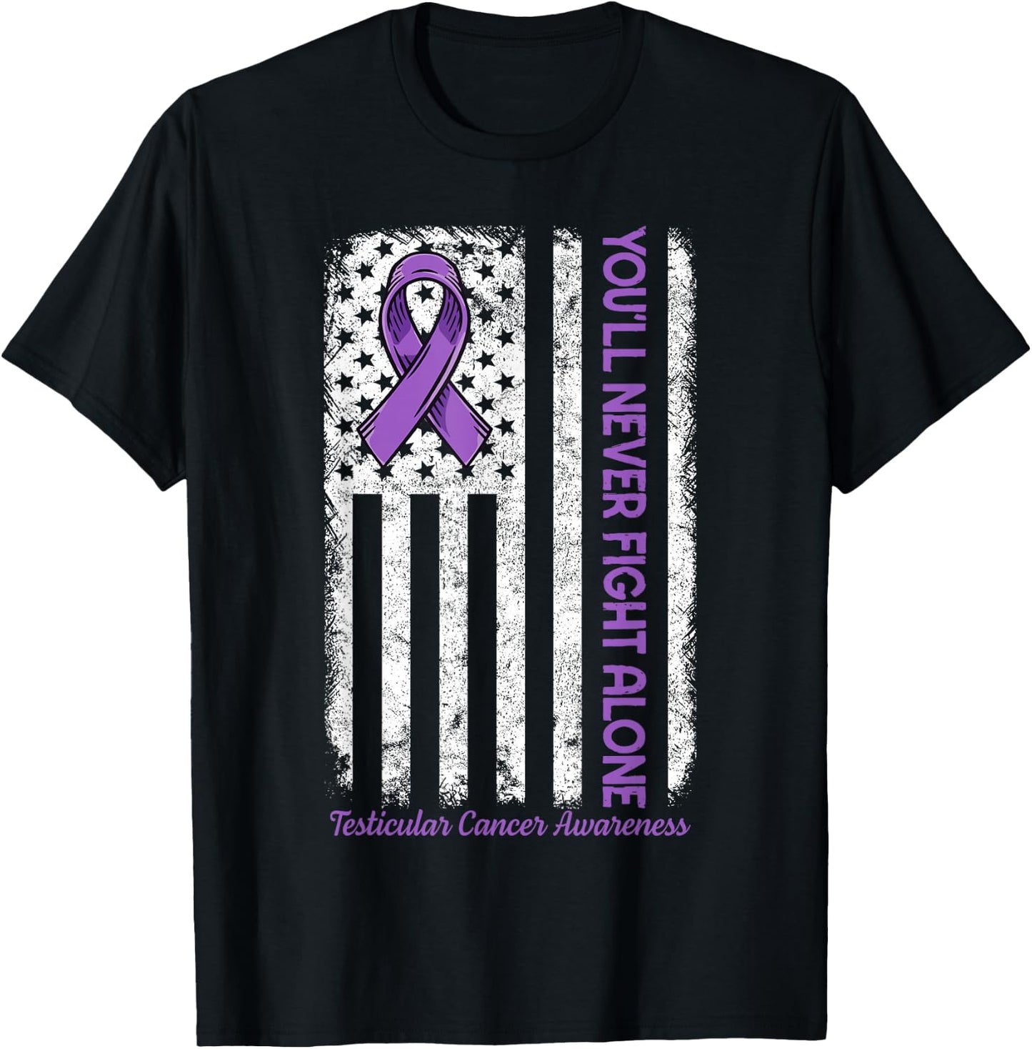 You'll Never fight Alone Flag Testicular Cancer Awareness T-Shirt - T-Shirt | Black