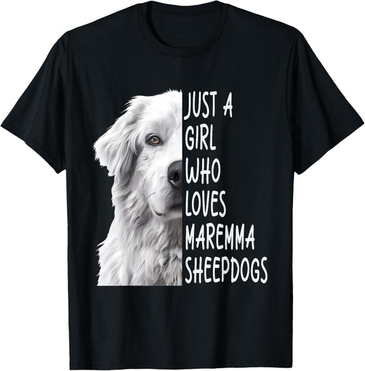 Just A Girl Who Loves Maremma Sheepdog T-Shirt - T-Shirt | Black