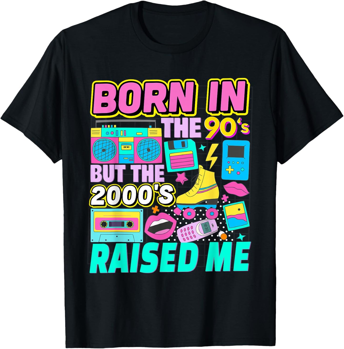 Born In The 90's But The 2000's Raised Me Vintage Retro 90s T-Shirt - T-Shirt | Black