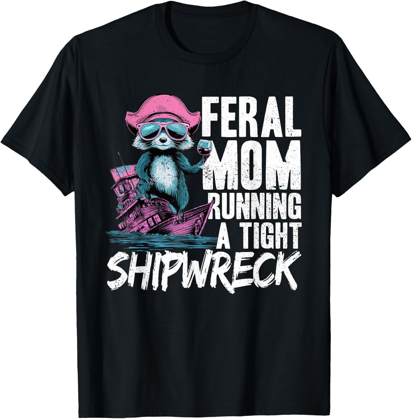 Feral Mom Running A Tight Shipwreck Raccoon Captain Women T-Shirt - T-Shirt | Black