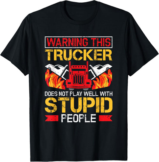 Funny Trucker Warning Semi Truck Driver Trucker T-Shirt - T-Shirt | Black