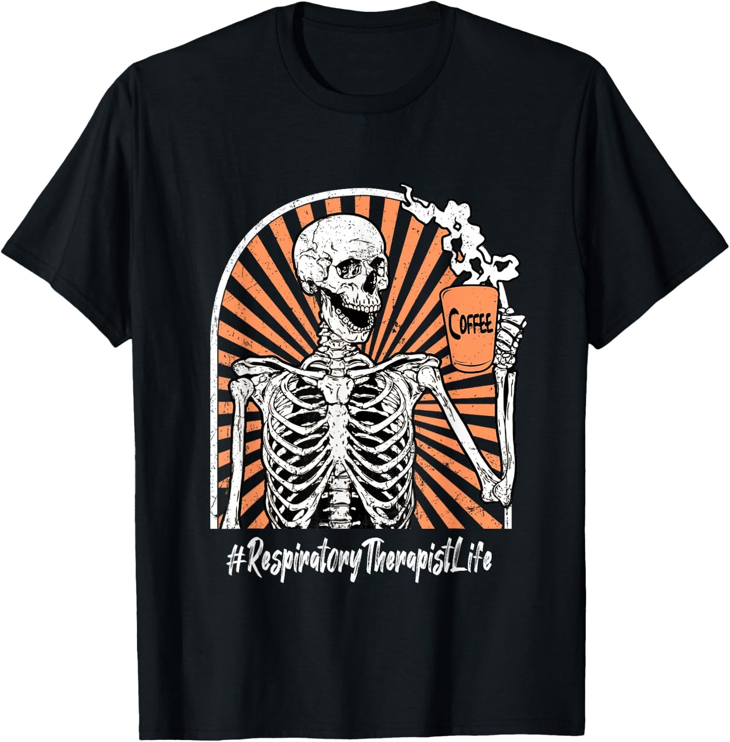 Respiratory Therapist Life Coffee Skeleton Exhausted Funny T-Shirt - T-Shirt | Black