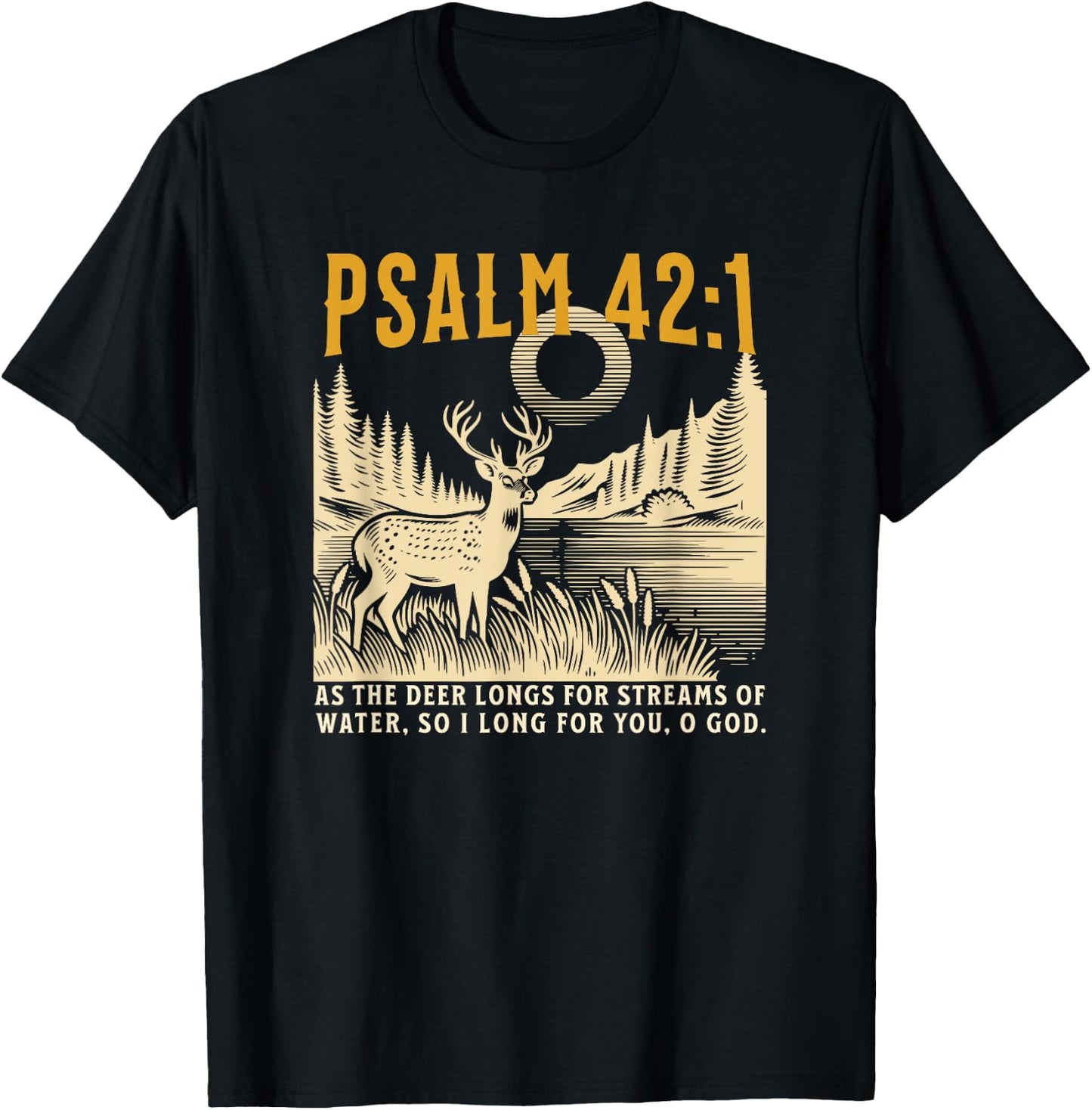 Christian As The Deer Hunting Jesus Bible Verse Hunter T-Shirt - T-Shirt | Black